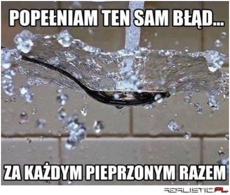 Bez wyjątku ;)