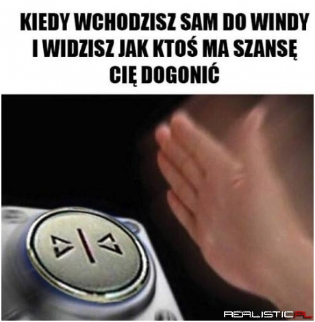 Kiedy wchodzisz do windy