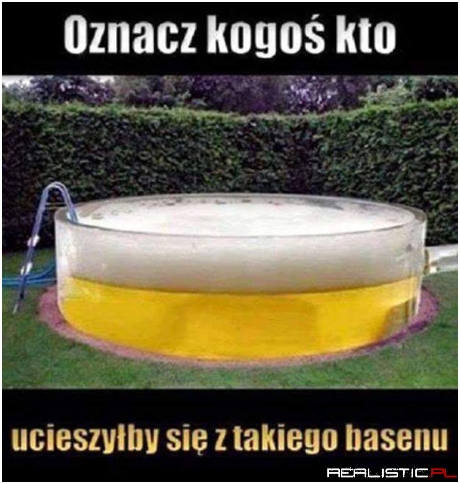 Taki basen to ja rozumiem ;)
