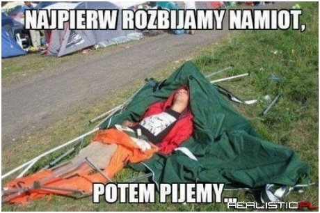 Najpierw namiot ;)