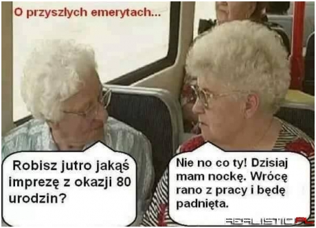 Przyszli emeryci...