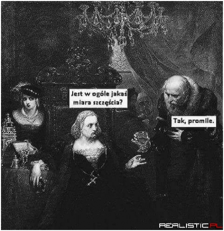 Jestem szczęśliwy, a mówią, że pijak ;)