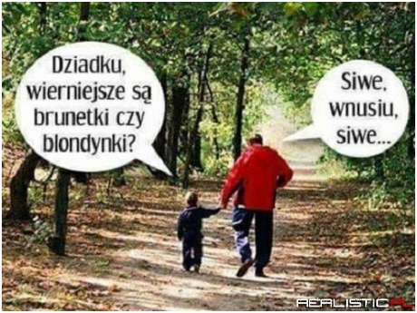 Dziadek prawdę Ci powie