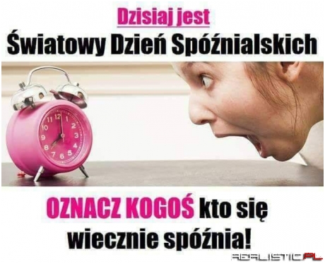Dzień spóźnialskich