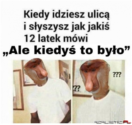 Kiedyś to było