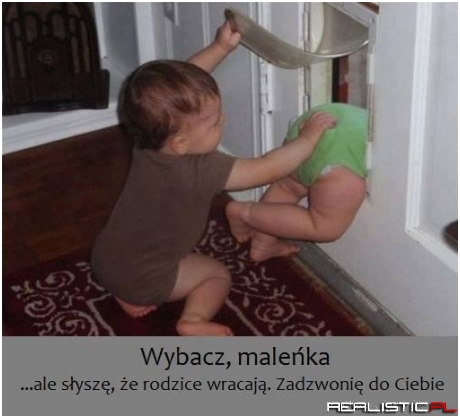 Wybacz maleńka