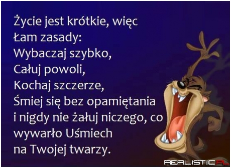 Życie jest krótkie...