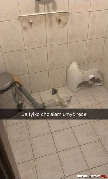 Chciał umyć ręce xD