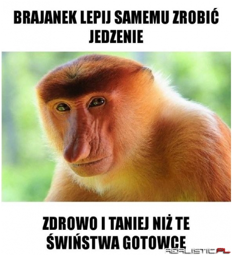 Wiem co jem xD