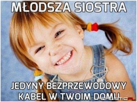 Młodsza siostra xD