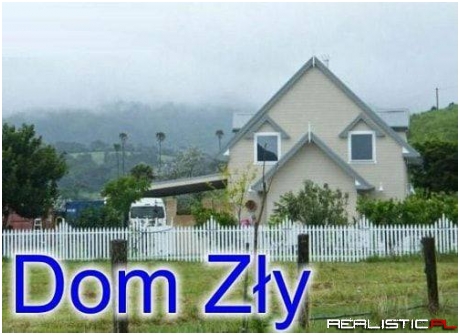 Ten dom ma zły wyraz elewacji xD